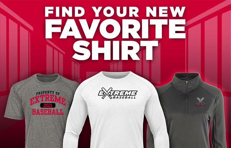 Extreme Baseball Extreme Baseball Find Your Favorite Shirt - Dual Banner