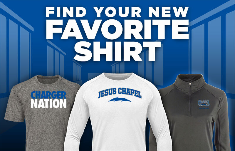 Jesus Chapel  Chargers Find Your Favorite Shirt - Dual Banner
