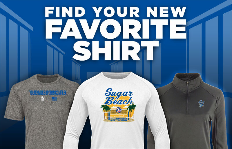 Youngsville Sports Complex Youngsville Find Your Favorite Shirt - Dual Banner