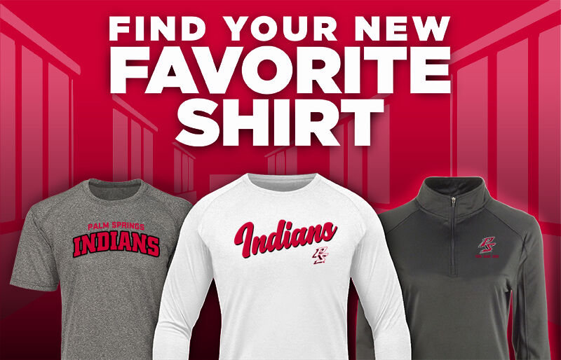 Palm Springs Indians Find Your Favorite Shirt - Dual Banner