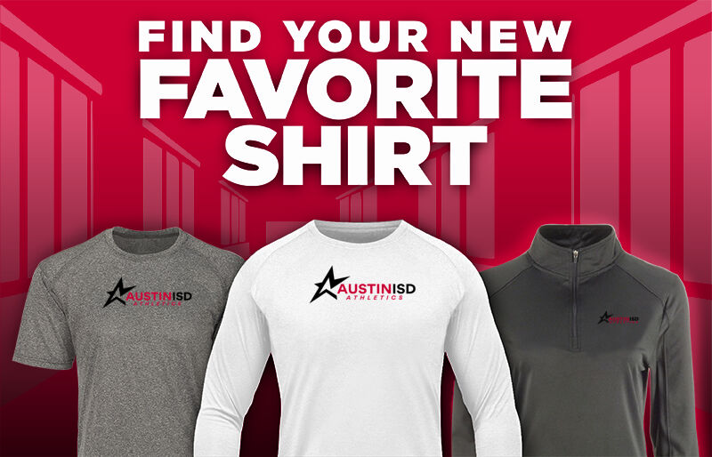 Austin ISD  Austin ISD Find Your Favorite Shirt - Dual Banner