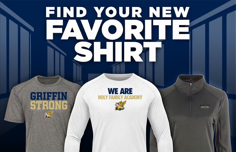 Holy Family  Griffin Find Your Favorite Shirt - Dual Banner