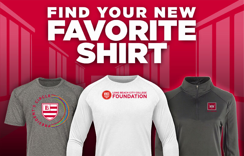Long Beach City College  Foundation Find Your Favorite Shirt - Dual Banner