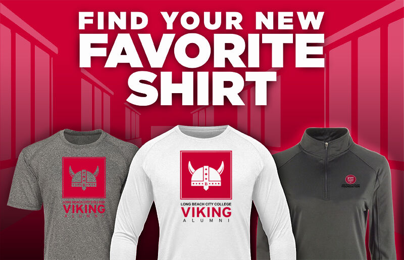 Long Beach City College  Foundation Find Your Favorite Shirt - Dual Banner