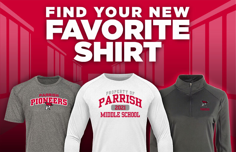 Parrish Pioneers Find Your Favorite Shirt - Dual Banner