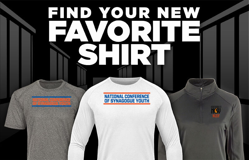 National Conference  of Synagogue Youth Find Your Favorite Shirt - Dual Banner