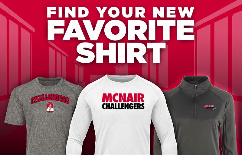 McNair  Challengers Find Your Favorite Shirt - Dual Banner