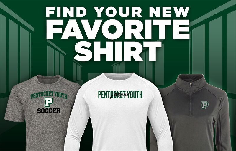 Pentucket Youth Soccer Pentucket Find Your Favorite Shirt - Dual Banner