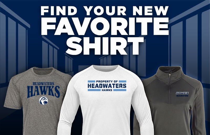 Headwaters  Hawks Find Your Favorite Shirt - Dual Banner