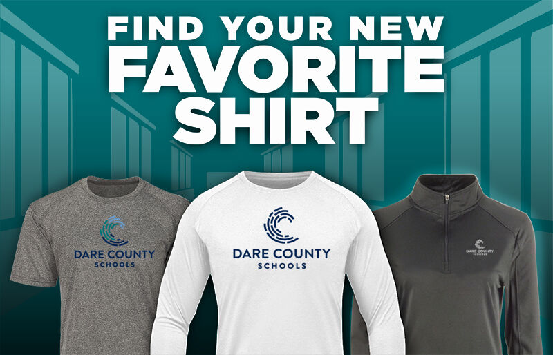 Dare County Schools Dare County Schools Find Your Favorite Shirt - Dual Banner