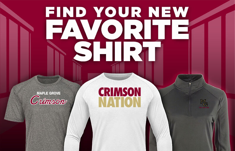 Maple Grove Crimson Find Your Favorite Shirt - Dual Banner