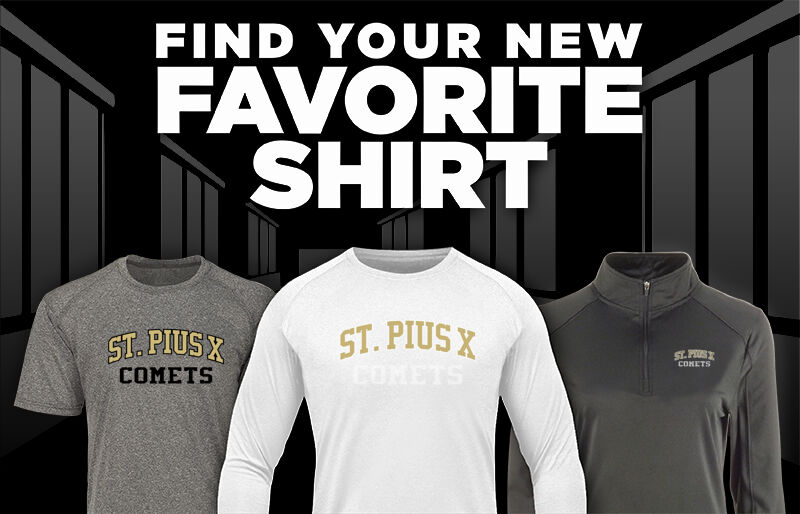 St. Pius X Comets Find Your Favorite Shirt - Dual Banner