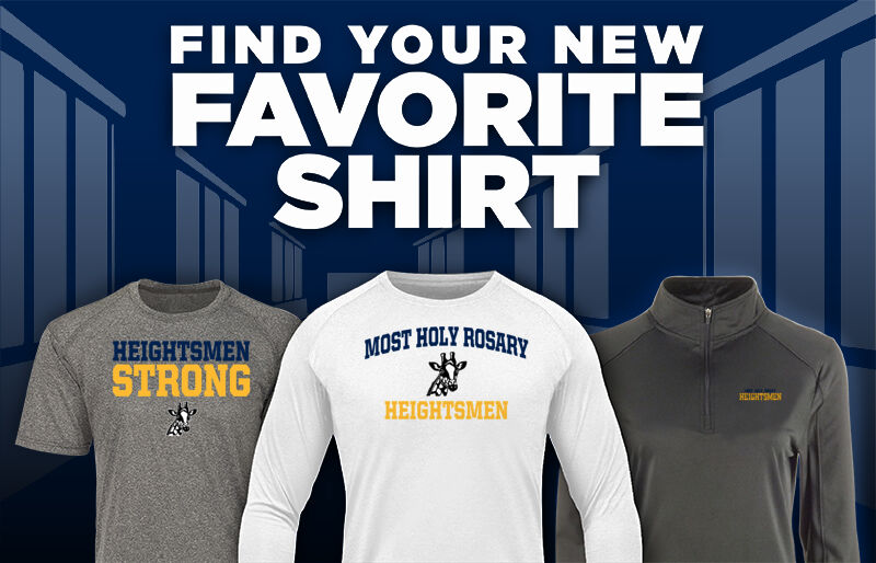 Most Holy Rosary Heightsmen Find Your Favorite Shirt - Dual Banner