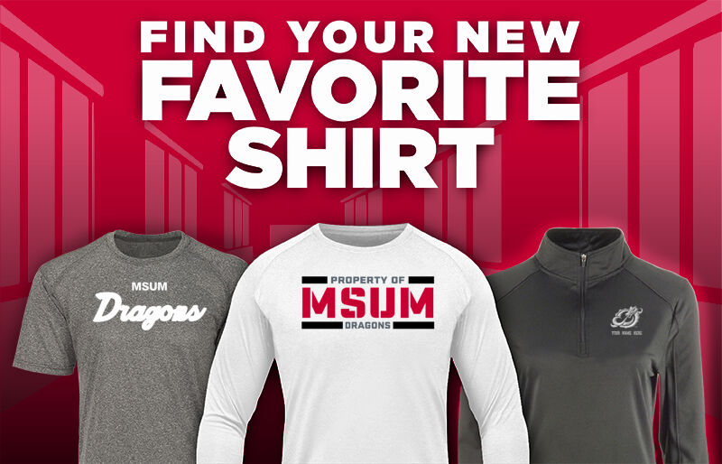 MSUM Dragons Find Your Favorite Shirt - Dual Banner