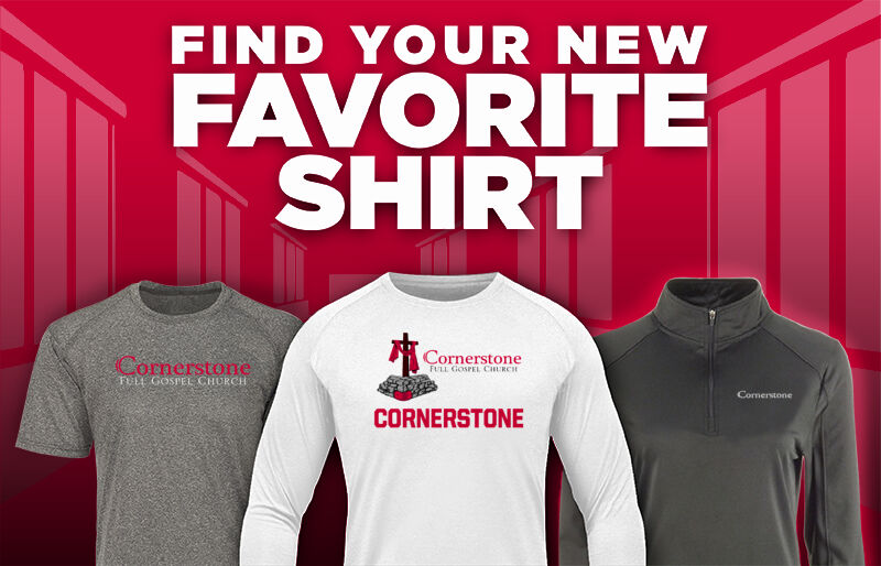 Cornerstone Full Gospel Church Find Your Favorite Shirt - Dual Banner