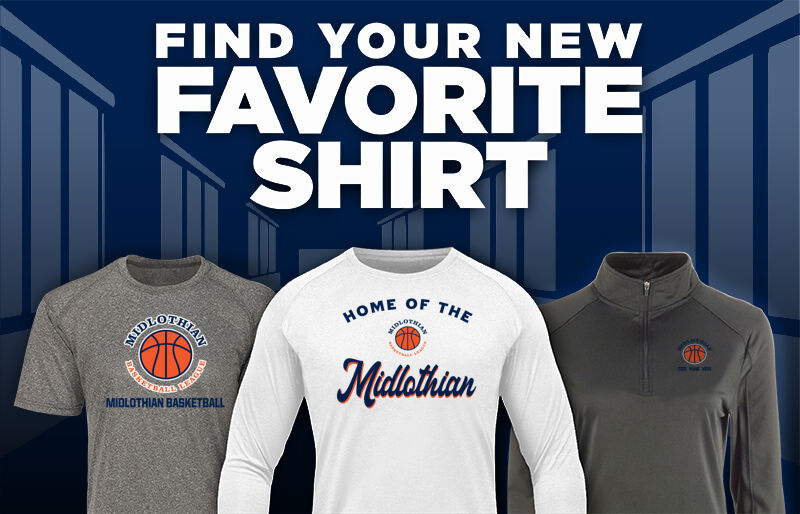 Midlothian Basketball League Midlothian Find Your Favorite Shirt - Dual Banner