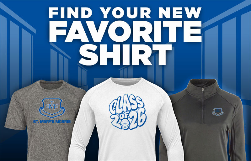 St. Mary's Morris Catholic School Find Your Favorite Shirt - Dual Banner