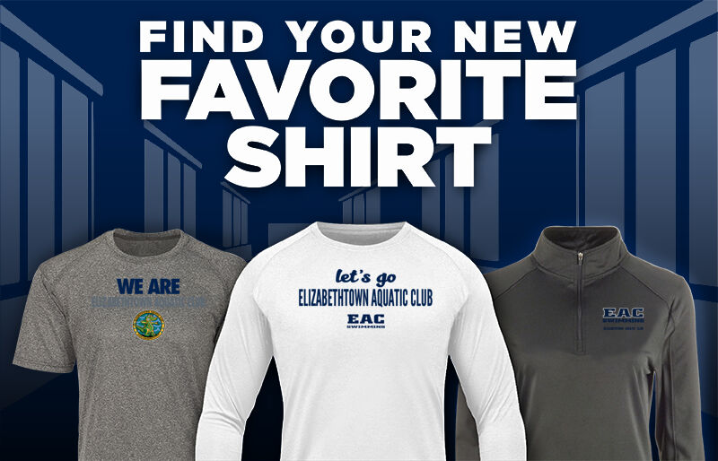 Elizabethtown Aquatic Club Elizabethtown Find Your Favorite Shirt - Dual Banner