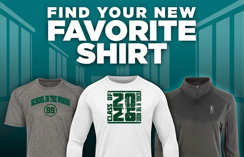 School in the Woods School in the Woods Find Your Favorite Shirt - Dual Banner