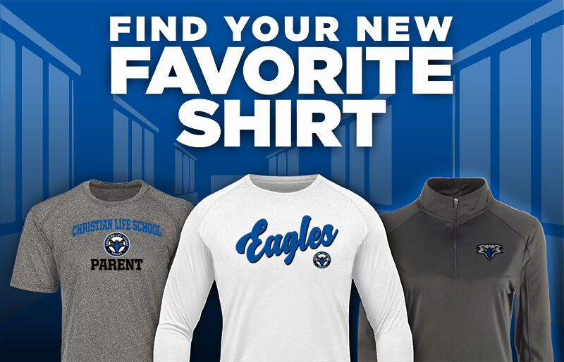 Christian Life School Eagles Find Your Favorite Shirt - Dual Banner