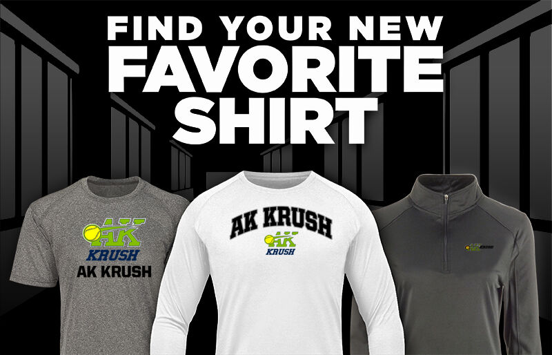 AK Krush  AK Krush Find Your Favorite Shirt - Dual Banner