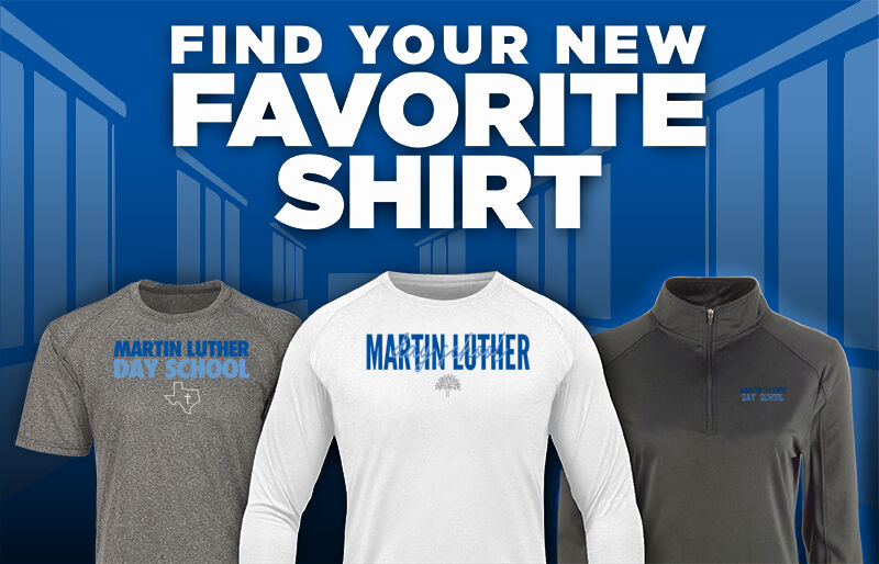 Martin Luther  Day School Find Your Favorite Shirt - Dual Banner