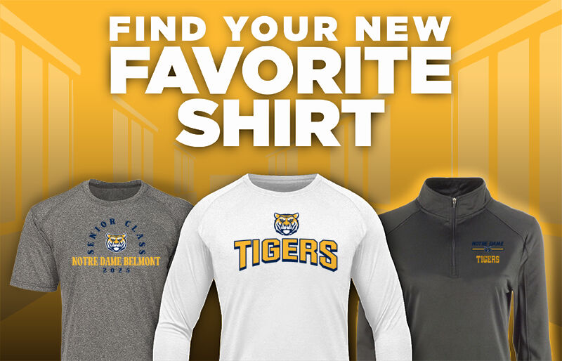 Notre Dame Belmont Tigers Find Your Favorite Shirt - Dual Banner