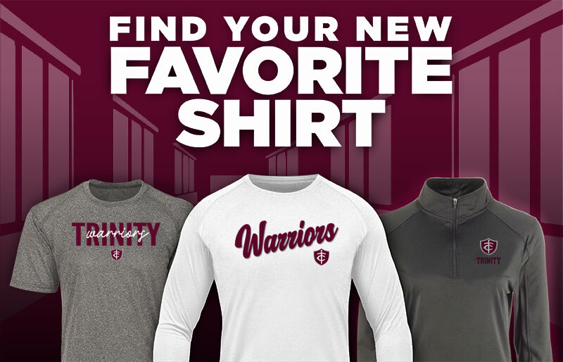 Trinity Warriors Find Your Favorite Shirt - Dual Banner