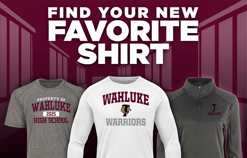 Wahluke Warriors Find Your Favorite Shirt - Dual Banner