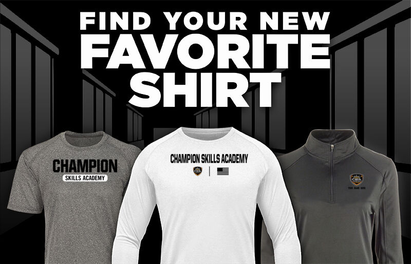 Champion Skills Academy  Find Your Favorite Shirt - Dual Banner