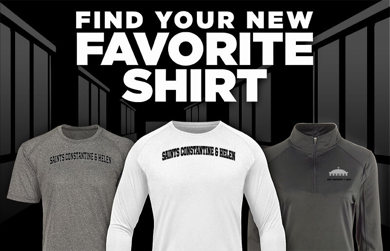 Saints Constantine  & Helen Greek Orthodox Church Find Your Favorite Shirt - Dual Banner