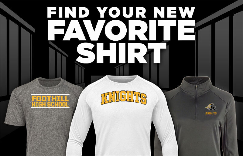 Foothill Knights Find Your Favorite Shirt - Dual Banner