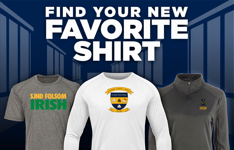 SJND Folsom Irish Find Your Favorite Shirt - Dual Banner