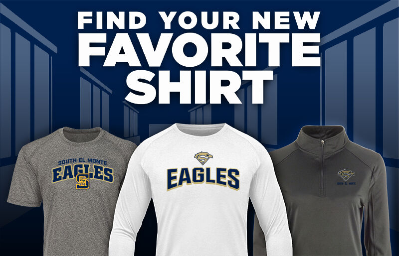 South El Monte  Eagles Find Your Favorite Shirt - Dual Banner