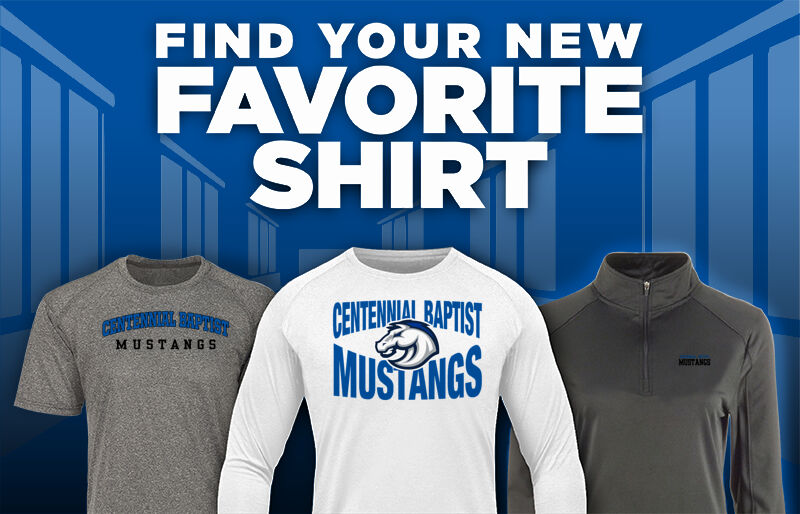 Centennial Baptist Mustangs Find Your Favorite Shirt - Dual Banner