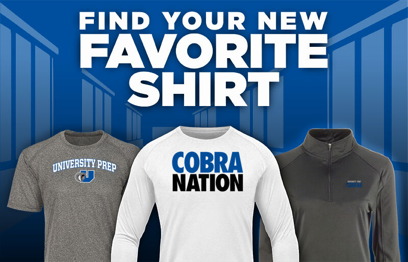 University Prep Cobras Find Your Favorite Shirt - Dual Banner