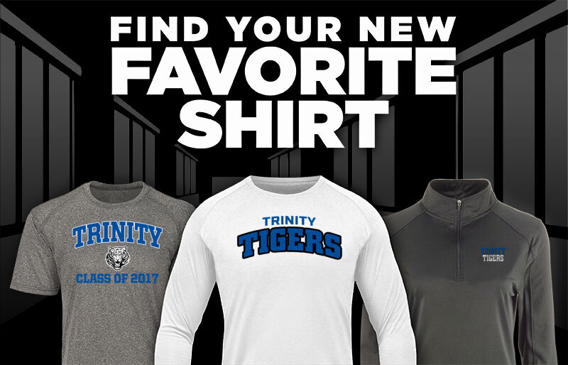 Trinity  Tigers Find Your Favorite Shirt - Dual Banner