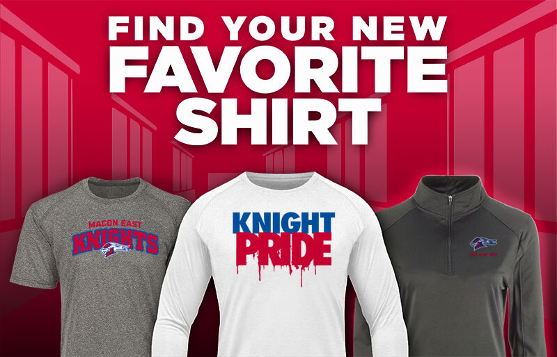 Macon East  Knights Find Your Favorite Shirt - Dual Banner