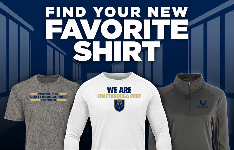 Chattanooga Prep Sentinels Find Your Favorite Shirt - Dual Banner