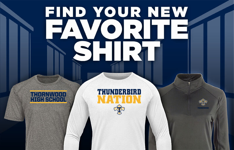 Thornwood  Thunderbirds Find Your Favorite Shirt - Dual Banner