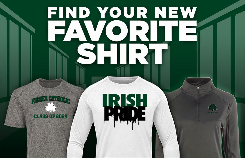 Fisher Catholic Irish Find Your Favorite Shirt - Dual Banner