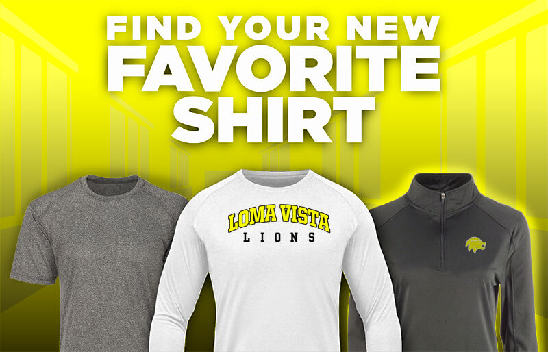 Loma Vista  Lions Find Your Favorite Shirt - Dual Banner