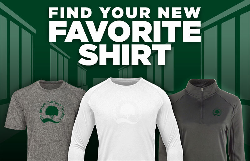 Delaware Nature Society Delaware Nature Find Your Favorite Shirt - Dual Banner
