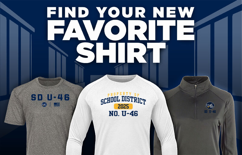 SCHOOL DISTRICT  U-46 Find Your Favorite Shirt - Dual Banner