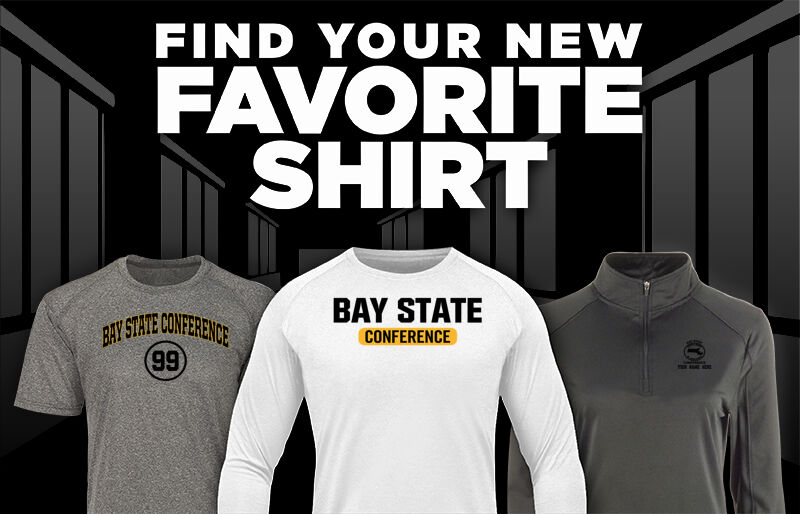 BAY STATE  CONFERENCE Find Your Favorite Shirt - Dual Banner