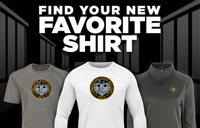 Cyber Defense Activity 64 CDA 64 Find Your Favorite Shirt - Dual Banner