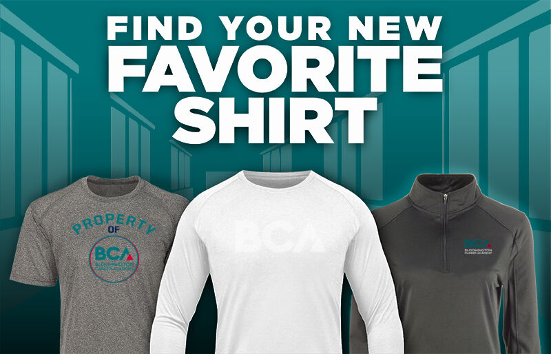 Bloomington Career Academy Bloomington Career A Find Your Favorite Shirt - Dual Banner