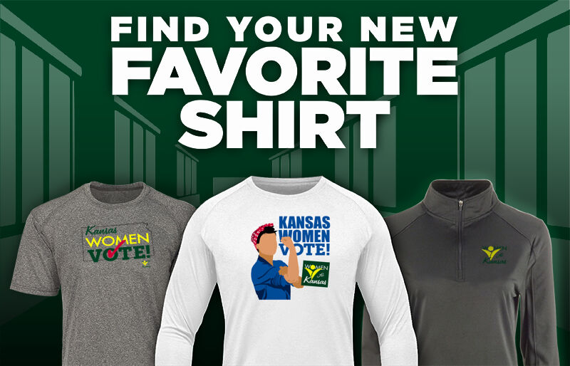 Women For Kansas Women For Kansas Find Your Favorite Shirt - Dual Banner