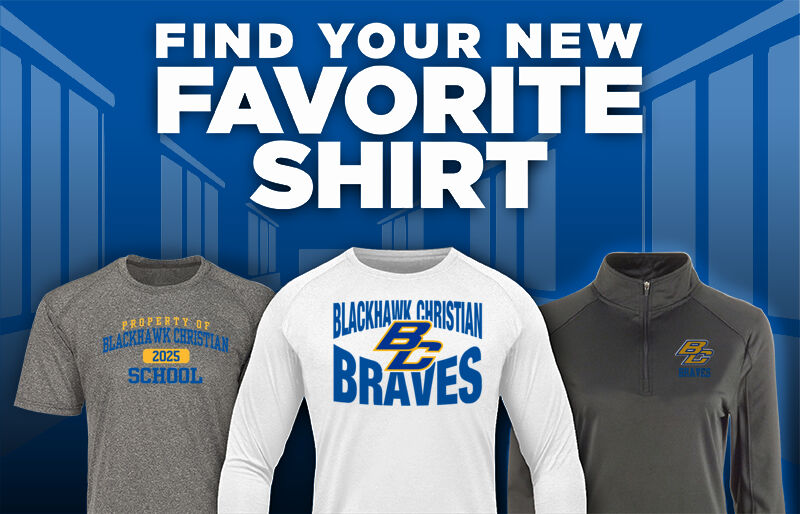 Blackhawk Christian Braves Braves Find Your Favorite Shirt - Dual Banner