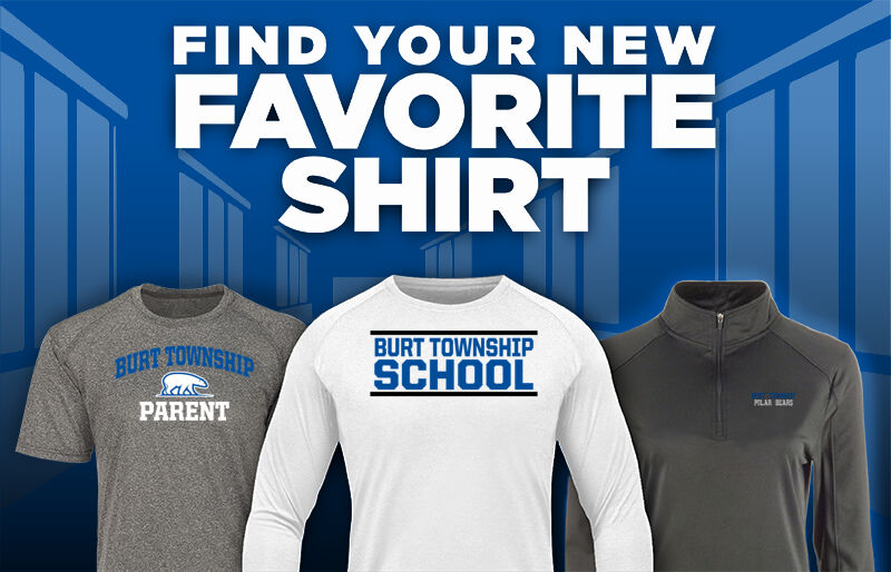 BURT TOWNSHIP SCHOOL POLAR BEARS Find Your Favorite Shirt - Dual Banner